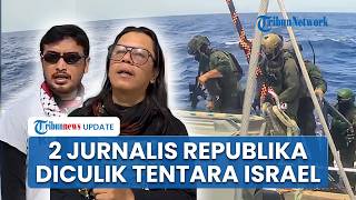 2 Jurnalis Republika Diculik Tentara Israel di Laut Dekat Siprus saat Ikut Misi Kemanusiaan ke Gaza