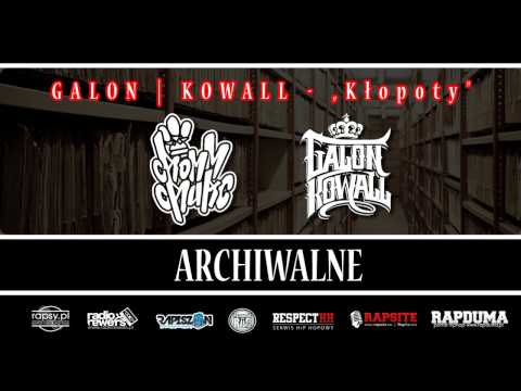 Galon | Kowall - "Kłopoty" | ARCHIWALNE 2008