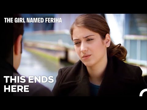 I Don't Want You Anymore - The Girl Named Feriha Episode 17