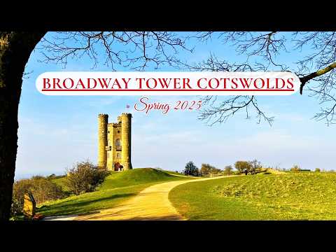 Exploring Broadway Tower in Cotswolds | Georgian Interiors & Rooftop Views | Spring 2025