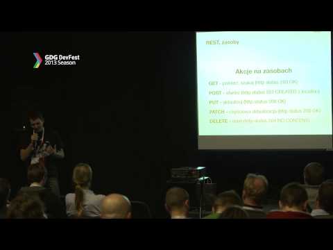 GDG DevFest 2013 - Budowa poprawnego i intuicyjnego API na bazie REST i HATEOAS, Mateusz Stępniak