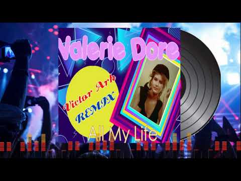 Valerie Dore - All My Life (Victor Ark Remix) ITALO DISCO NEW GENERATION