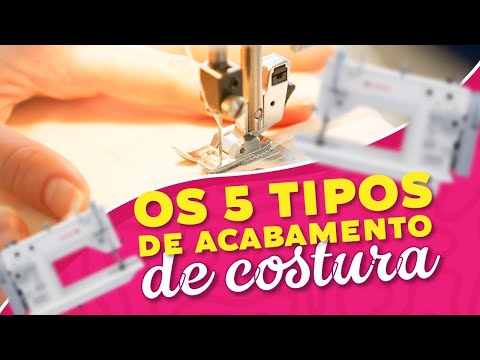 Tipos de Acabamento || Aprenda 05 tipos FÁCEIS de acabamento neste tutorial de costura.