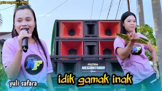 Download lagu Idik gamak inak versi musik jalanan putra megantara cover Yuli safara mp3
