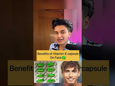 Benefits of Vitamin-E capsule on Face✅.         #shortsindia #vitamin #skincare #clearskin
