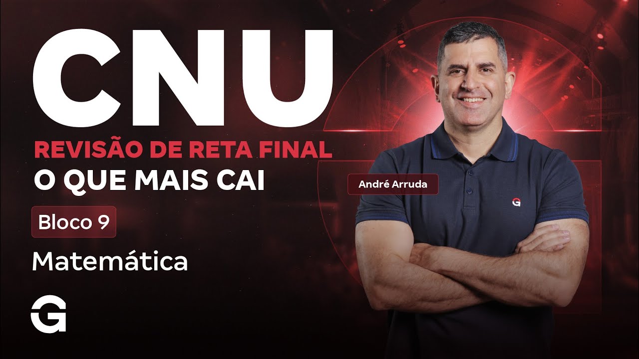 Bloco 9 CNU: O que mais cai em Matemática