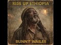 Roots Reggae 1942 Unreleased Album Bunny Wailer Rise Up Ethiopia