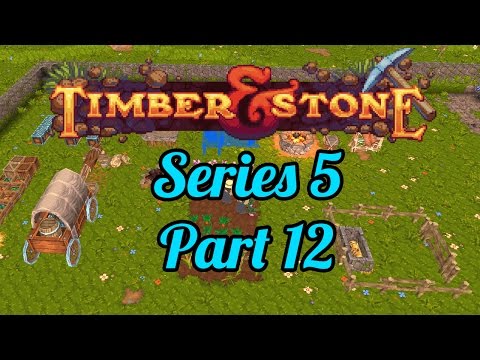 Timber and Stone - Series 5 - Part 12 - The Hedge Knight
