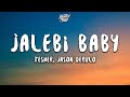 Tesher & Jason Derulo - Jalebi Baby Remix (lyrics) | 1 HOUR