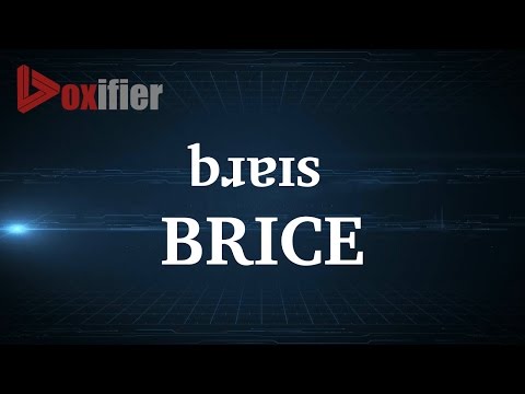 How to Pronunce Brice in English - Voxifier.com