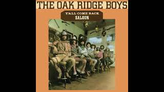 Oak Ridge Boys - Y&#39;all Come Back Saloon