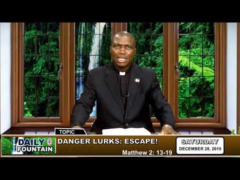 DAILY FOUNTAIN OF DECEMBER 28, 2019 - THE REV'D CANON BENJAMIN AGBEJUMEYE