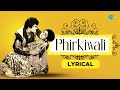 Phirkiwali Lyrical Mohammed Rafi Laxmikant Pyarelal Anand Bakshi Old Hindi Song