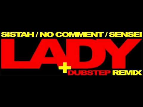 Sistah ft No Comment & Sensei - Lady