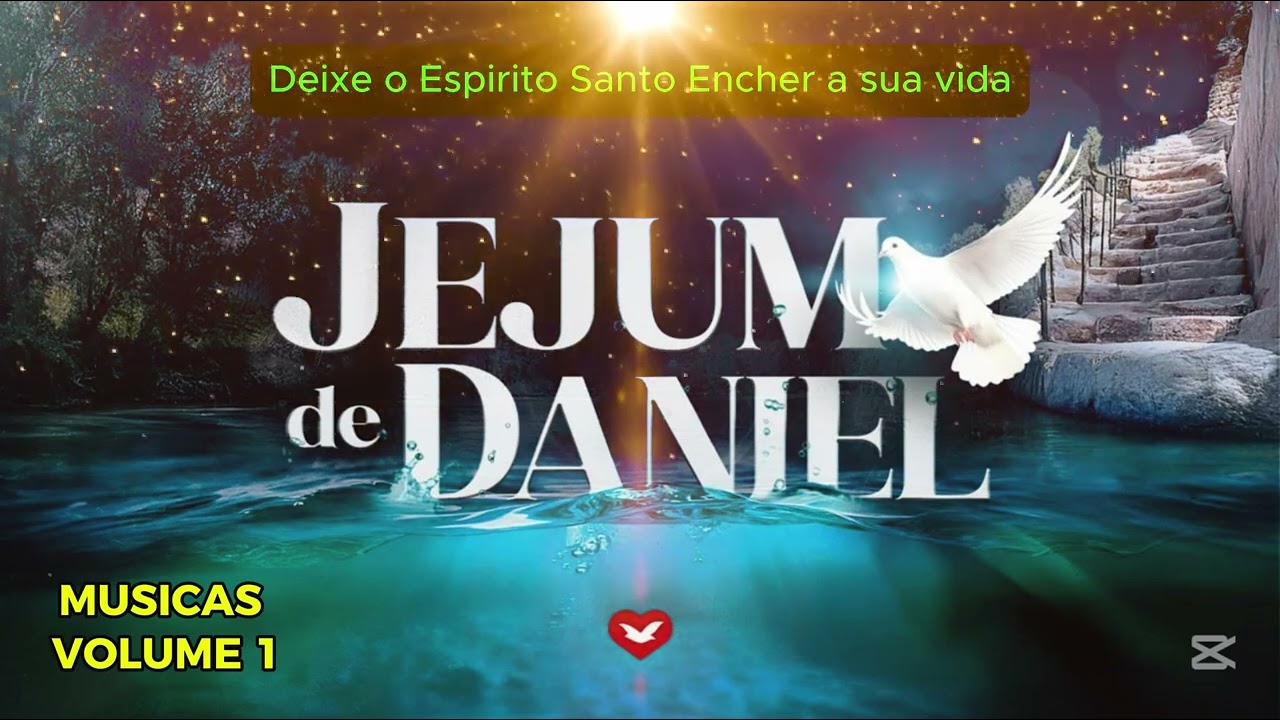 MÚSICA JEJUM DE DANIEL NO JORDÃO - COLETÂNEA VOLUME 1 | MÚSICAS PARA GLORIFICAR