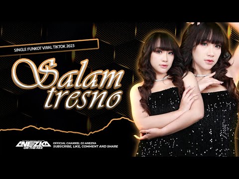 FUNKOT - SALAM TRESNO [ TRESNO RA BAKAL ILANG ] VIRAL || BY DJ ANEZKA LIVE IBIZA