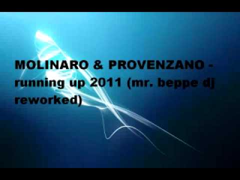 MOLINARO & PROVENZANO - running up 2011 (mr. beppe dj reworked)
