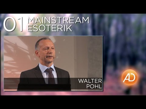 Walter Pohl, Welt der Esoterik, 01. Mainstream Esoterik