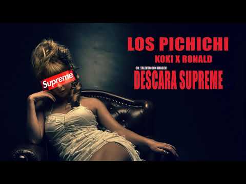 Koki x Ronal Los Pichichi_  !!!Descara Supreme!!! Prod By Galaxy Musik