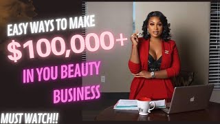 HOW TO MARKET YOUR BEAUTY BUSINESS AND MAKE $100,000+ A YEAR #howto #beautytips #marketing