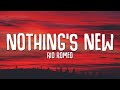 Rio Romeo - Nothing's New (Lyrics)