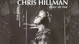 Given All I Can See by Chris Hillman from Bidin' My Time
