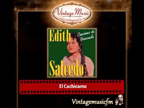 Edith Salcedo – El Cachicamo