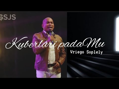 Kuberlari PadaMu || Vriego || Soplely || GSJS Pakuwon || Surabaya