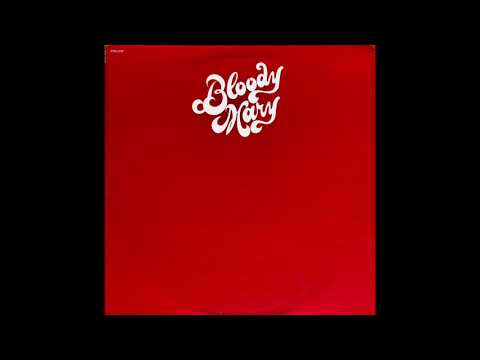 Bloody Mary - Free And Easy