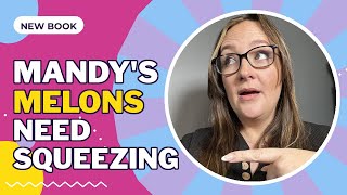 MANDY'S MELONS NEED SQUEEZING 🍈 (Adult Parody Book) | Jen Jenivive