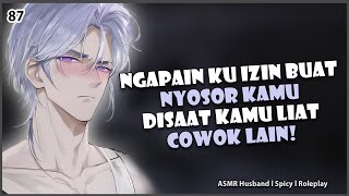 Download lagu spicy [ASMR YANDERE HUSBAND] SUAMI POSESIF JADI AGRESIF KARENA DICUEKIN | KISS | ASMR COWOK|ROLEPLAY mp3
