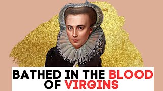 Uncovering The Gruesome Truth Behind The Legendary Elizabeth Bathory