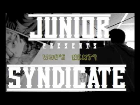 Junior Syndicate- Who's Next ft. Phenomedon