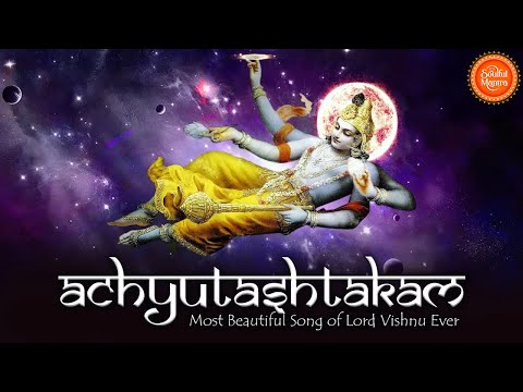 Most Beautiful Song of Lord Vishnu Ever | Achyutashtakam - Achyuta Ashtakam | Shri Krishna bhajan
