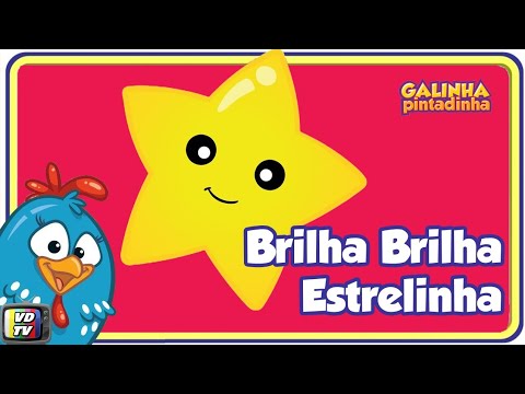 Brilha, Brilha Estrelinha - Galinha Pintadinha 4
