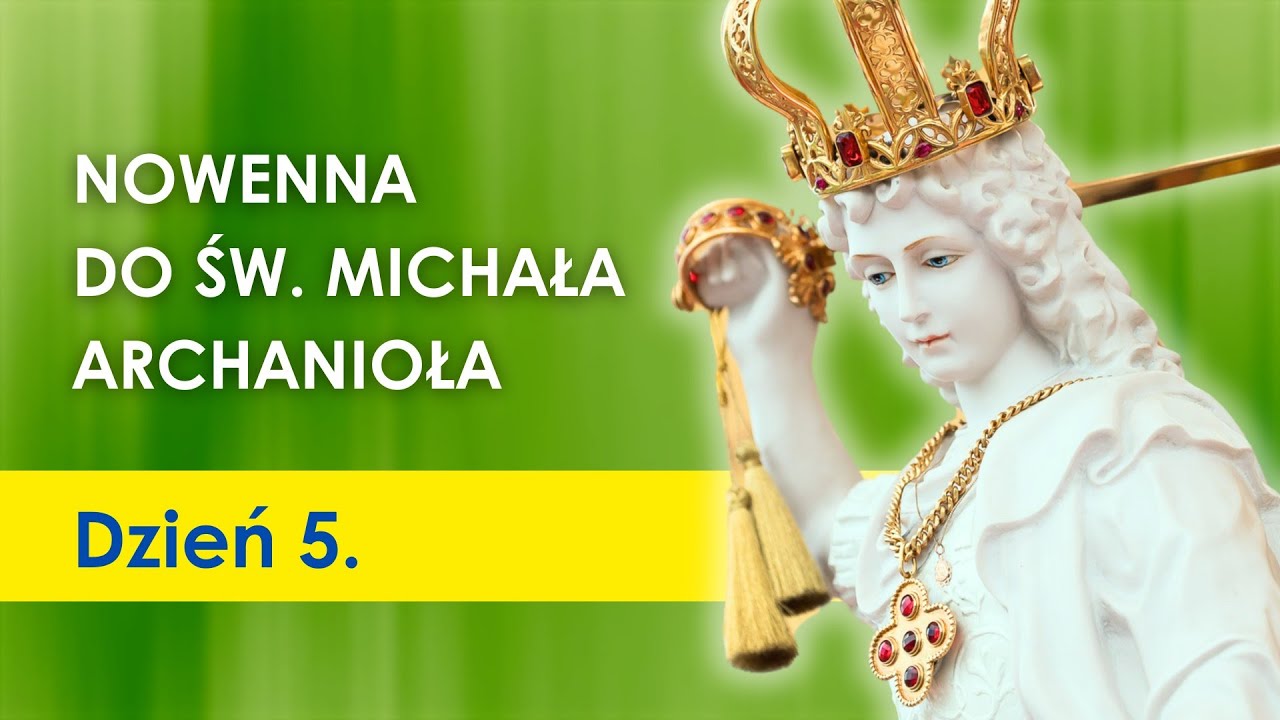 WALCZYĆ RAZEM [Nowenna do św. Michała Archanioła - dzień 5., 24 września]