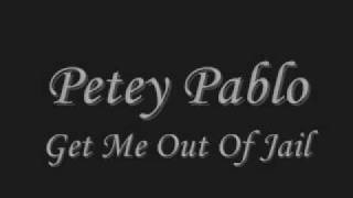 PETEY PABLO - Get Me Out Of Jail (by KOLA)