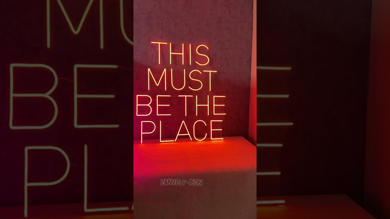This Must Be The Place | Custom Neon Sign - Zanvis Neon #shorts