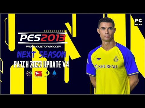 PES 2013 | NEXT SEASON PATCH 2023 UPDATE V4 | PC
