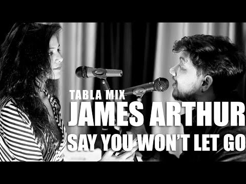 paras chauhan JAMES ARTHUR - Say You Won't Let Go | TABLA MIX | cover by Rainy US | ft. Paras