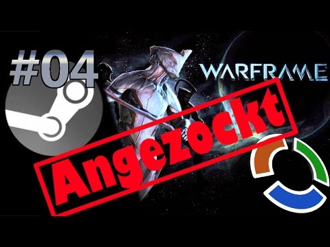 [Let's Play][German] Angezockt #4 Warframe