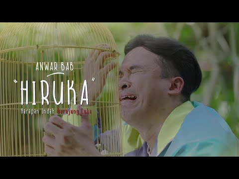 ANWAR BAB - HIRUKA (OFFICIAL MUSIC VIDEO)