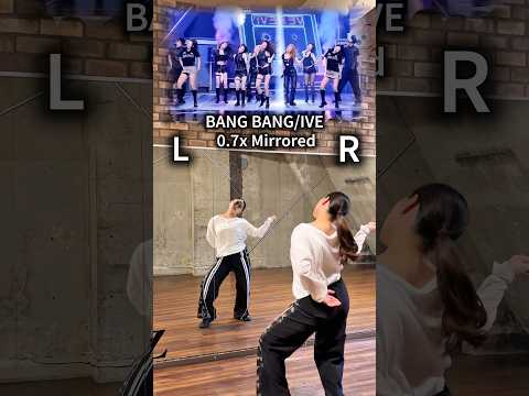 IVE 'BANG BANG' 미러 연습 영상, 다이브 열광!