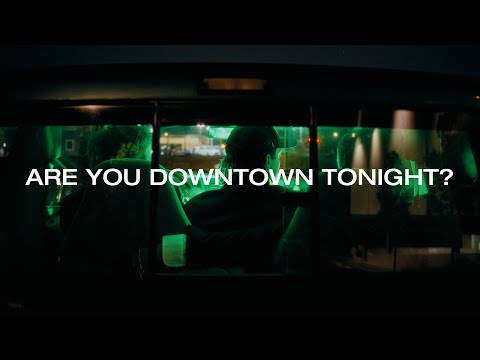 nightly – are you downtown tonight? (lyric video)