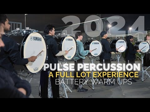 Pulse Percussion 2024 - A Full Lot Experience - Battery Warm Ups