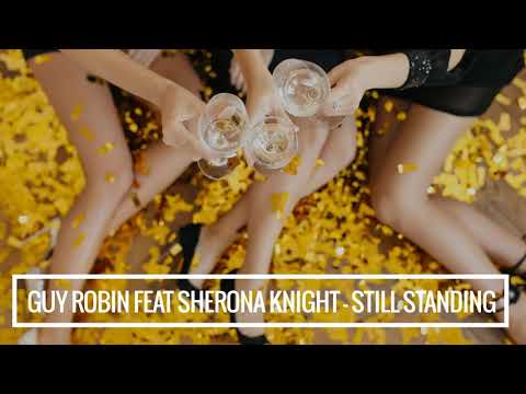 Guy Robin feat Sherona Knight - Still standing