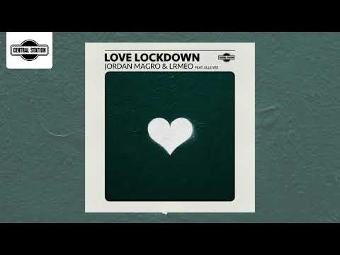 Jordan Magro & LRMEO - Love Lockdown feat. Elle Vee