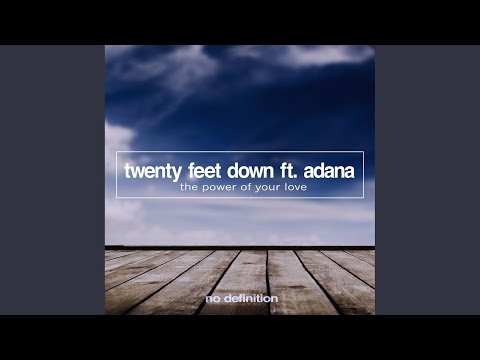 The Power of Your Love (Original Mix)