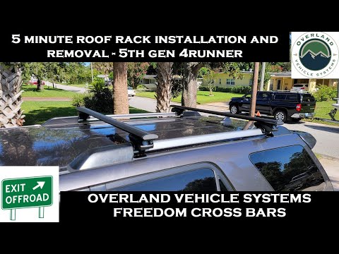5 Minute Roof Rack Installation on a Toyota 4Runner - Overland Vehicle Systems Freedom Cross Bars