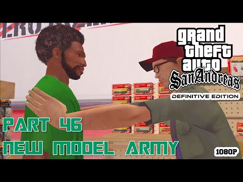 GTA San Andreas Definitive Edition 2021 - Gameplay Part 46 - New Model Army -  PC(1080P 60FPS)